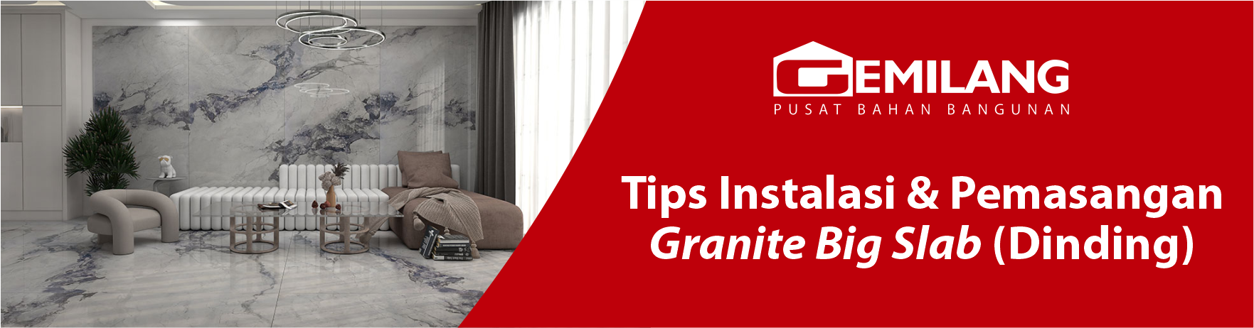 Banner tips instalasi dan pemasangan granite big slab